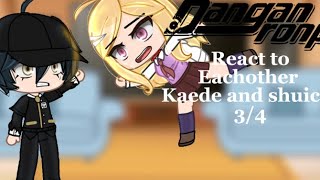 Danganronpa react to eachother kaede and shuichi part 34 saimatsu [upl. by Annahael]