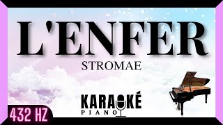 Lenfer  STROMAE Karaoké Piano Français  432 Hz [upl. by Elkin]