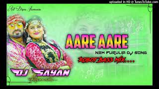 Aare Aare Purulia Song Robot Bass Remix ✔︎✔︎ Dj Sayan Asansol DjRemixIndia [upl. by Nemzzaj]