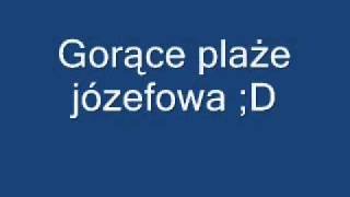 Gorące plaże Józefowa [upl. by Solakcin]