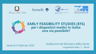 Early Feasibility Studies EFS per i dispositivi medici in Italia una via possibile [upl. by Denie]