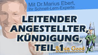 Leitender Angestellter Kündigung Teil 1 [upl. by Ailla]