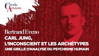 Carl Jung linconscient et les archétypes  une grille danalyse du psychisme humain par B Eveno [upl. by Donela]