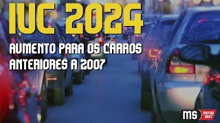 AUMENTO IUC 2024  O PROBLEMA SOCIAL que pode causar esta medida [upl. by Olney]