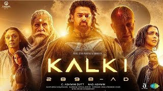 Kalki 2898 AD2024FULL MOVIE 4K HD HINDI FACTS Prabhas Deepika PadukoneNag AshwinDisha Patani [upl. by Cullen933]