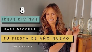 8 Ideas HERMOSAS de ÚLTIMO MINUTO para decorar tu AÑO NUEVO  Luz Blanchet [upl. by Asert462]