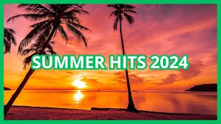 Summer Hits 2024🌅 Playlist [upl. by Lenahtan228]