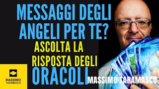 Messaggio degli Angeli per Te Scoprilo con gli oracoli [upl. by Akila198]