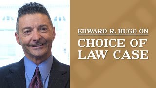 Choice of Law Case  Edward Hugo [upl. by Coralyn726]