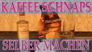 Kaffee Schnaps selber machen [upl. by Eissej785]