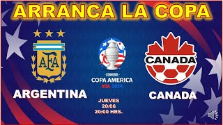 ARGENTINA VS CANADA EN VIVO ARRANCA LA COPA AMERICA USA 2024 [upl. by Naanac22]