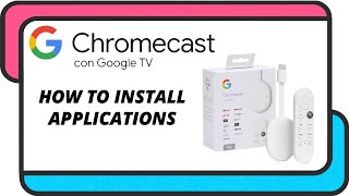 How to install applications on a Chromecast with Google TV [upl. by Baras984]