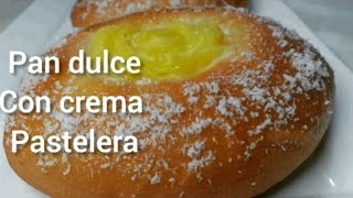 pan dulce con crema pastelera [upl. by Comyns]