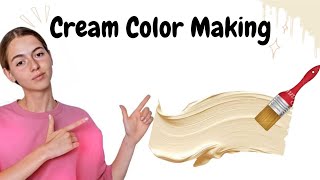 How to make Cream Color  Cream Color Making  Acrylic Color Mixing [upl. by Pearce]