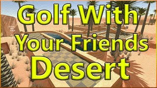 Golf with Friends quotDesertquot [upl. by Welker501]