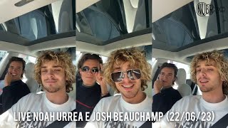 Live Noah Urrea e Josh Beauchamp  22062023 [upl. by Choong]