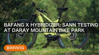 Bafang X Hybridizer  SANN Testing at DARAY Mountain Bike Park [upl. by Keg844]