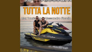 Tutta La Notte [upl. by Nigle]