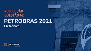 Petrobras 2021  Eletrônica  Questão 62 [upl. by Berneta]