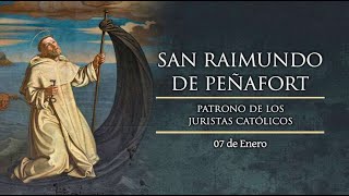 ENERO 07  SAN RAIMUNDO DE PEÑAFORT EL SANTO DEL DIA [upl. by Tirb240]