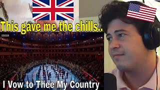 American Reacts I Vow to Thee My Country Festival of Remembrance 2017 [upl. by Notgnirrac]