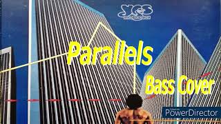 Yes【Parallels】Bass Cover [upl. by Stacie]