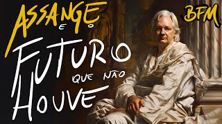 Boletim do Fim do Mundo  Assange e o Futuro que não Houve [upl. by Dammahum]