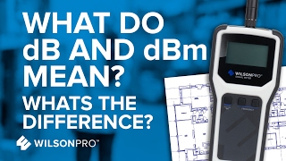 Whats The Difference Between dB and dBm  WilsonPro [upl. by Asha]