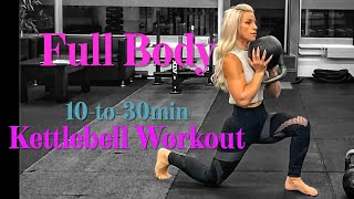 Full Body 10 to 30min Kettlebell Workout [upl. by Stanislaus]