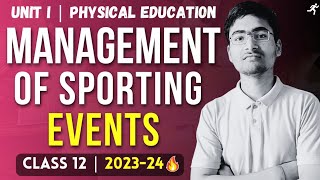 Management of Sporting Events One Shot  Unit 1  Physical Education Class 12  New Syllabus 2024 [upl. by Mackenzie750]