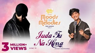 Juda Tu Na Hona Studio Version  Moods With Melodies The Album Vol 1  Himesh Mohammad Faiz [upl. by Darice271]