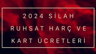 2024 Yılı Silah Ruhsat Harç Bedelleri [upl. by Poole]