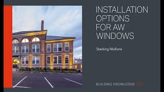 Installation Options for AW Windows Stacking Mullions [upl. by Heron84]