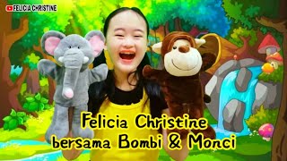 HARAPAN BOMBI DAN MONCI  STORYTELLING BY FELICIA CHRISTINE [upl. by Herzog]