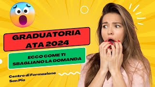 Graduatorie ATA 2024Ecco come ti sbagliano la Domanda [upl. by Noied]