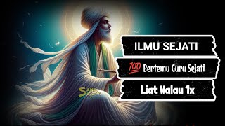 ILMU SEJATI  💯 Bisa Bertemu Guru Sejati  Syekh Siti Jenar [upl. by Akcinahs697]