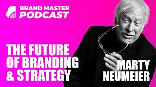 The Future Of Branding amp Brand Strategy w Marty Neumeier [upl. by Okire631]