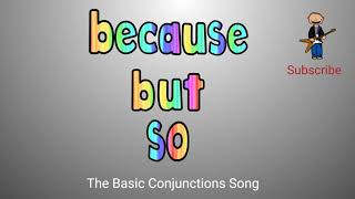 Because But So The Basic Conjunctions Song [upl. by Block]