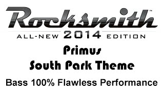 Primus quotSouth Park Themequot Rocksmith 2014 bass 100 finger [upl. by Lopez]