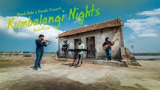 Kumbalangi Nights Violin Cover  Cherathukal  ചെരാതുകൾ  Binesh Babu amp Friends [upl. by Adnama]