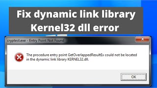 Windows 7 How to fix dynamic link library Kernel32 dll error  Entry Point not found Kernel32 dll [upl. by Gracye759]