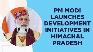 PM Modi launches development initiatives in Himachal Pradesh [upl. by Nohsad968]