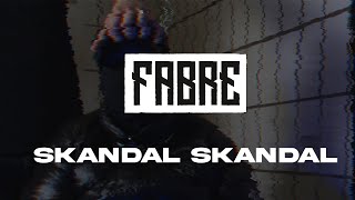 FABRE  SKANDAL SKANDAL [upl. by Saleem470]