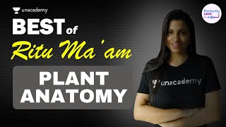 Best of Ritu Rattewal  Plant Anatomy  NEET Biology  NEET 2021  PerfectioNEET [upl. by Simon94]