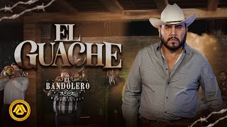 El Bandolero quotMeño Sanchezquot  El Guache  Video Oficial [upl. by Biel]