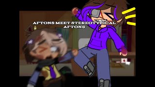 Aftons meet stereotypical aftons  first afton GCMM short [upl. by Amo581]