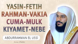 Yasin Fetih Rahman Vakia Cuma Mulk Kıyamet Nebe suresi anlamı dinle arapça Abdurrahman el Ussi [upl. by Merrick]