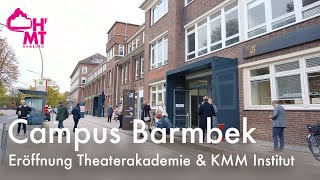 CAMPUS BARMBEK  Theaterakademie Hamburg amp KMM [upl. by Eniamahs]