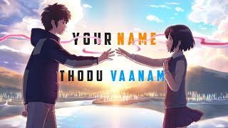 Your Name 🤍 edit  Tamil  Thodu vaanam  Anegan ✨AMV amv [upl. by Wardle714]