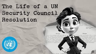 The Life of a UN Security Council Resolution [upl. by Akibma771]